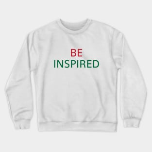 inspired Crewneck Sweatshirt